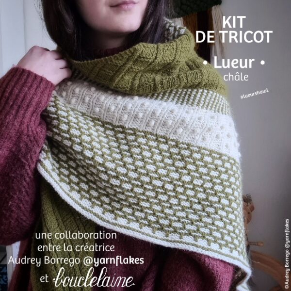 kit • Lueur • châle dessiné par Audrey Borrego @yarnflakes